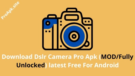 DSLR Camera Pro Apk
