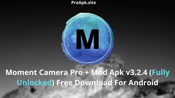 Moment Camera Pro Apk